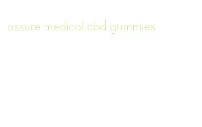 assure medical cbd gummies