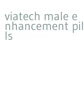 viatech male enhancement pills