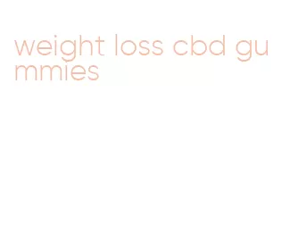 weight loss cbd gummies